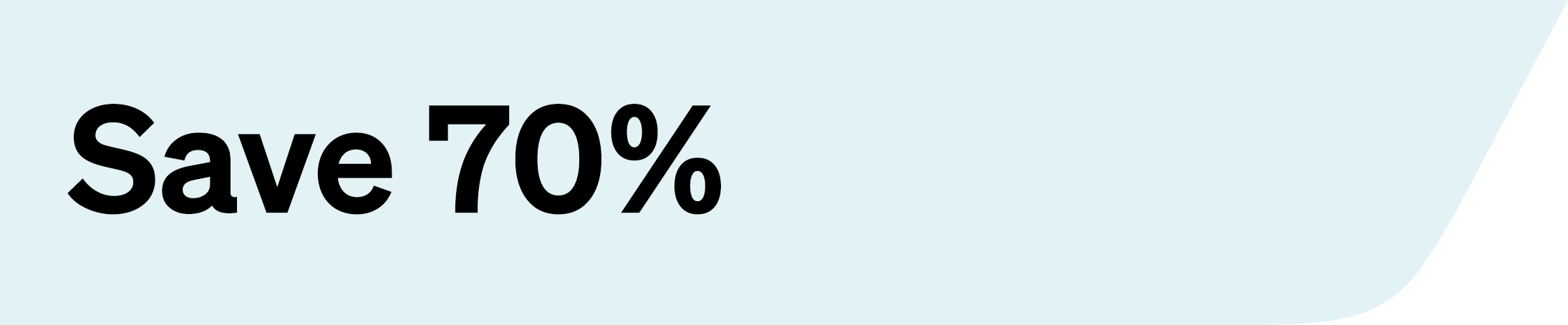 Save 70%