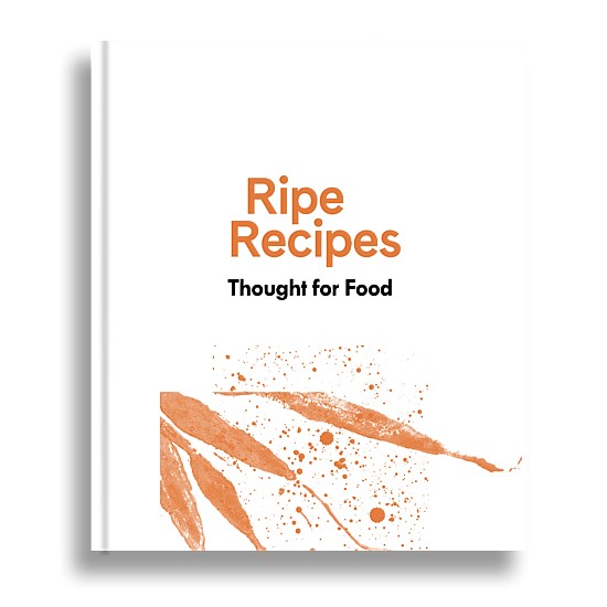 Ripe Recipes: Thought For Food