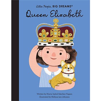 Queen Elizabeth Little People Big Dreams