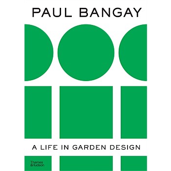 Paul Bangay: Life in Garden Design