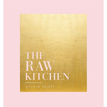 The Raw Kitchen: Creative Raw Recipes For Any Occasion